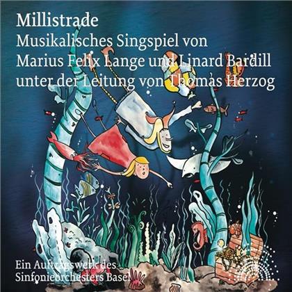 Natascha Secrist, Linard Bardill, Marius Felix Lange, Linard Bardill & Sinfonieorchester Basel - Millistrade