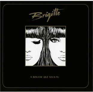 Brigitte (France) - A Bouche Que Veux-Tu (New Version)