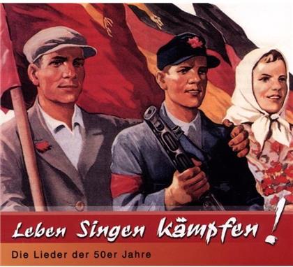 Jugendchor Berlin & Rf-Kinderchor Leipzig - Leben Singen Kämpfen-Lieder Der 50er