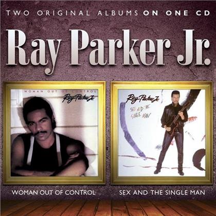 Ray Parker Jr. - Woman Out Of Control / Sex And The Single Man