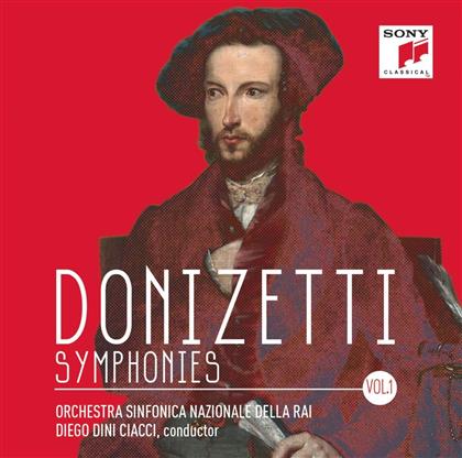 Gaetano Donizetti (1797-1848), Diego Dini Ciacci & Orchestrea Sinfonica Nazionale Della RAI - Symphonies, Vol. I