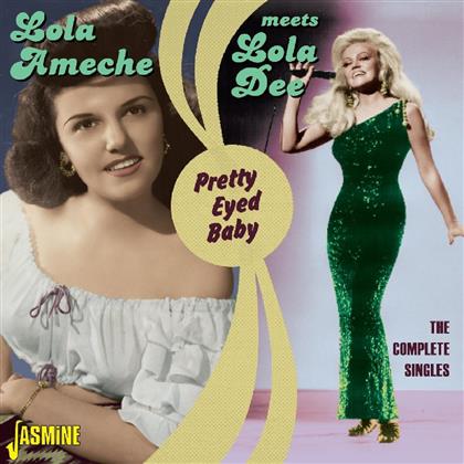 Lola Ameche & Lola Dee - Pretty Eyed Baby - Complete Singles (2 CDs)