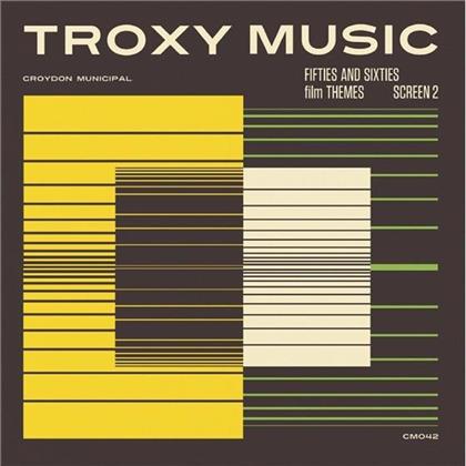 Troxy Music: Fifties & Sixites Film Themes / Screen 2