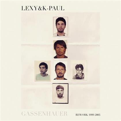 Lexy & K-Paul - Gassenhauer: Rework 1999-2005 (LP)