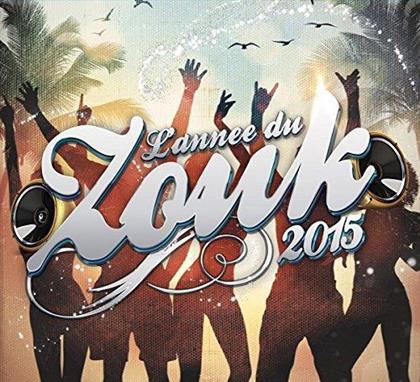 L'annee Du Zouk - Various - 2015 (2 CDs)