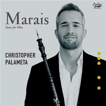 Marin Marais (1656-1728) & Christopher Palameta - Suites For Oboe