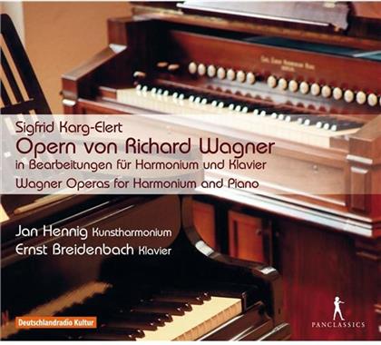 Jan Hennig, Sigfrid Karg-Elert (1877-1933), Richard Wagner (1813-1883) & Ernst Breidenbach - Wagner Operas For Piano And Harmonium