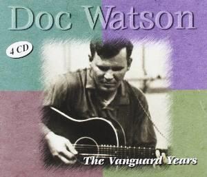 Doc Watson - Vanguard Years - Boxset (4 CDs)