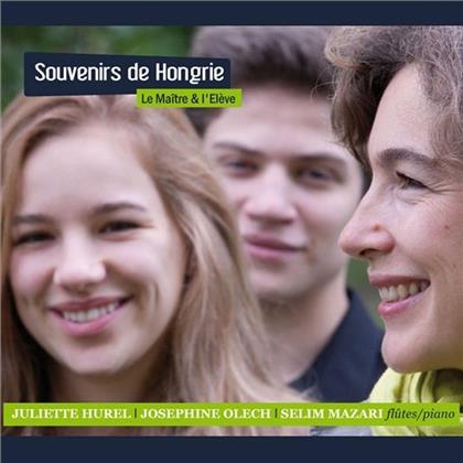 Juliette Hurel, Josephine Olech & Selim Mazari - Souvenir De Hongrie Le Maître & L'elève