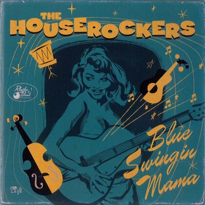 The Houserockers - Blue Swingin' Mama