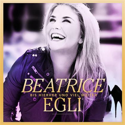 Beatrice Egli - Bis Hierher Und Viel Weiter - Gold Edition - Standard Version