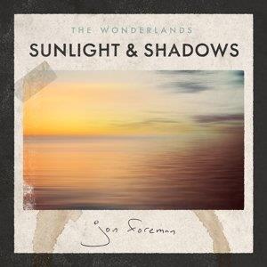 Jon Foreman - Wonderlands: Sunlight & Shadows (2 CDs)