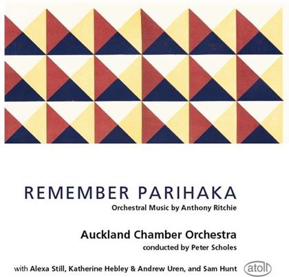 Anthony Ritchie (*1960), Peter Scholes & Auckland Chamber Orchestra - Remember Parihaka