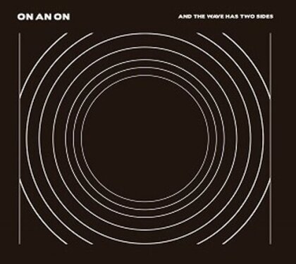 On An On - And The Wave Has Two Sides (LP)