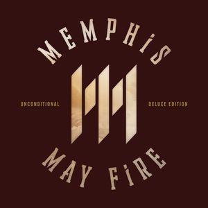 Memphis May Fire - Unconditional (Deluxe Edition)
