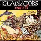 Gladiators - Sweet So Till