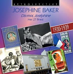 Josephine Baker - Dis-Moi, Josephina - Her 27 Finest