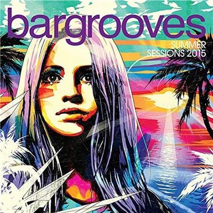 Bargrooves Summer Sessions 2015 (2 CDs)