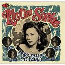 Rhythm Sophie - Born To Live The Blues