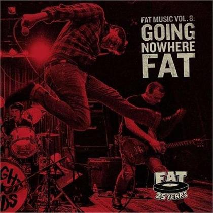 Going Nowhere Fat