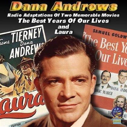Dana Andrews - Radio Adaptations Of Two Memorable Movies - The Best Years Of Our Lives