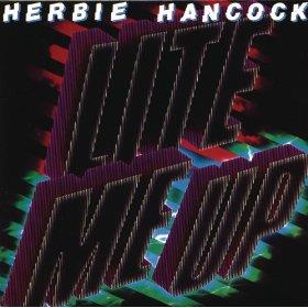 Herbie Hancock - Lite Me Up - Reissue (Remastered)
