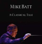 Mike Batt - A Classical Tale