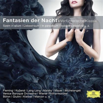 Renee Fleming, Magdalena Kozena, Lang Lang, Mischa Maisky, … - Fantasien Der Nacht - Verführerische Klassik - Spem In Alium - Liebestraum - In Paradisum - Liebestod u.a.