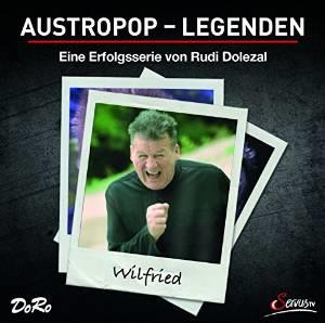 Wilfried - Austropop-Legenden