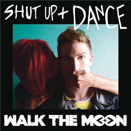 Walk The Moon - Shut Up And Dance - 2Tracks
