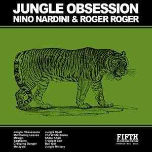 Nino Nardini & Roger Roger - Jungle Obsession