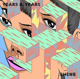 Years & Years - Shine - 2 Track