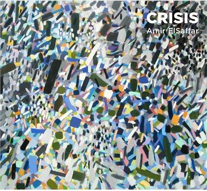 Amir Elsaffar - Crisis
