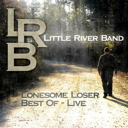 Little River Band - Lonesome Loser - Best Of Live (New Version)