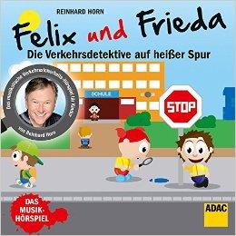 Reinhard Horn - Felix & Frieda - Verkehrsdetektive Auf Heisser Spur
