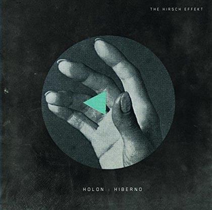 The Hirsch Effekt - Holon : Hiberno