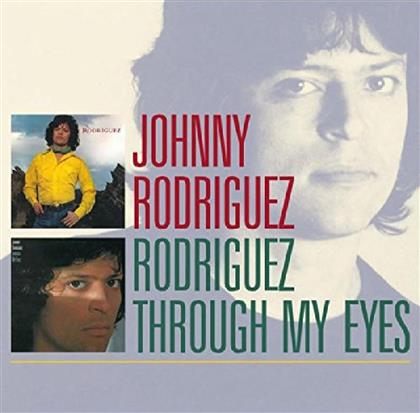 Johnny Rodriguez - Rodriguez / Through My..