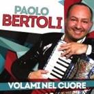 Paolo Bertoli - Volami Nel Cuore
