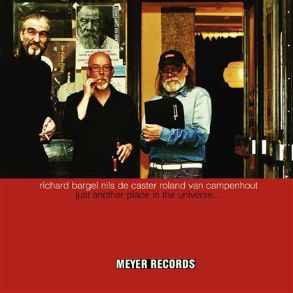 Richard Bargel, Nils De Caster & Roland Van Campenhout - Just Another Place In The Universe (LP)