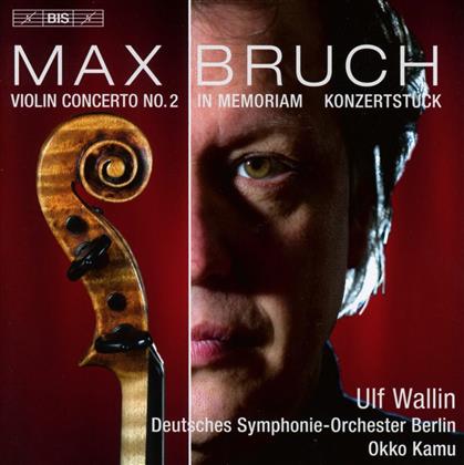 Max Bruch (1838-1920) & Ulf Wallin - Werke Für Violine Und Orchester (SACD)