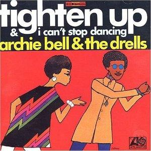 Archie Bell & The Drells & The Drells - Tighten Up