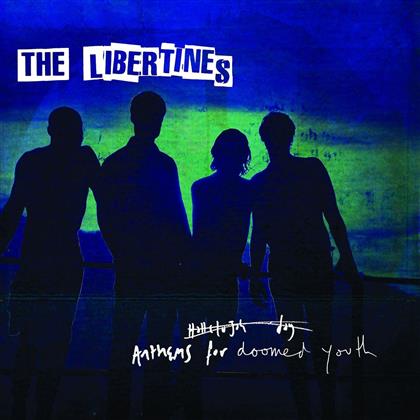 The Libertines - Anthems For Doomed Youth