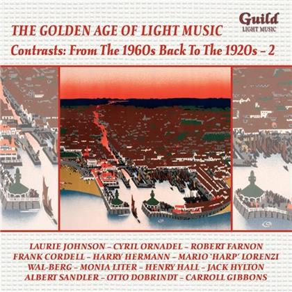 Various Artists - 2 Cds - Contrasts: From The 1960s Back To The 1920s, Vol.2 - Golden Age Of Light Music