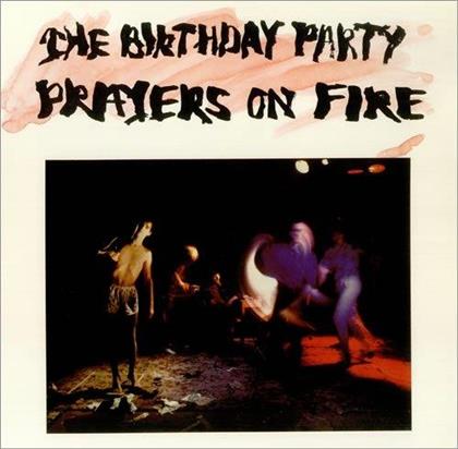 The Birthday Party (Cave Nick) - Prayers On Fire (2015 Version, LP)