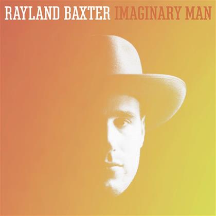 Rayland Baxter - Imaginary Man (Digipack)
