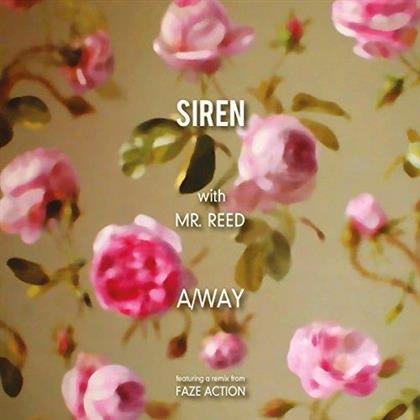 Siren feat. Mr. Reed - A/Way - Faze Action RMX (12" Maxi)