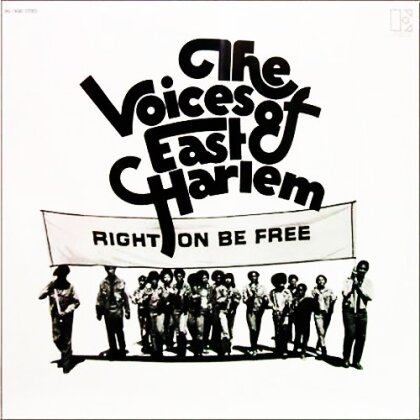 Voices Of East Harlem - Right On Be Free