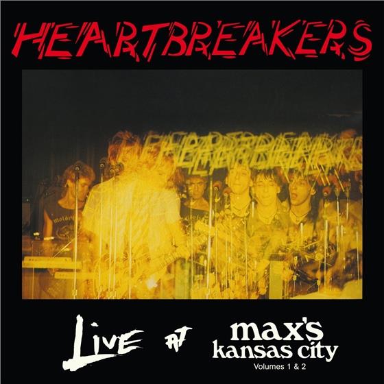 The Heartbreakers - Live At Max's Kansas City Vol. 1 & 2