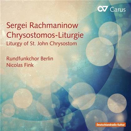 Sergej Rachmaninoff (1873-1943), Nicolas Fink & Rundfunkchor Berlin - Chrysostomos-Liturgie