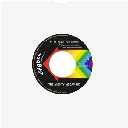 The Mighty Mocambos - Not Get Caught - 7 Inch (7" Single)